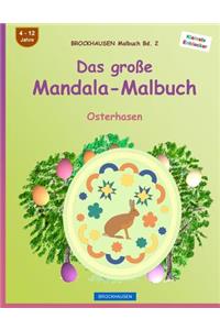 BROCKHAUSEN Malbuch Bd. 2 - Das große Mandala-Malbuch