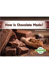 How is Chocolate Made?