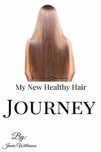 My New Healthy Hair Journey