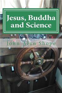 Jesus, Buddha and Science