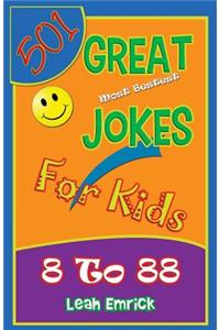 501 Great Jokes for Kids 8 TO 88
