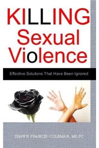 Killing Sexual Violence