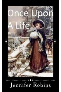 Once Upon A Life