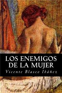 Los Enemigos de la Mujer (Spanish Edition)