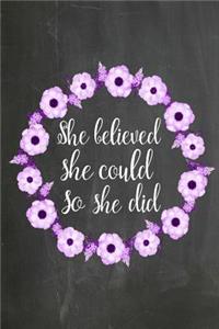 Chalkboard Journal - She Believed She Could So She Did (Purple-White)