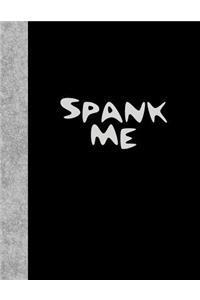 Spank Me