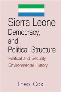 Sierra Leone Democracy, and Political Structure