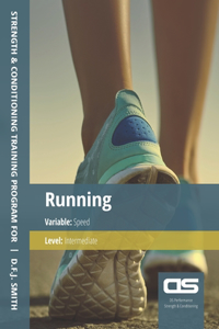 DS Performance - Strength & Conditioning Training Program for Running, Speed, Intermediate