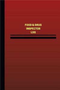 Food & Drug Inspector Log (Logbook, Journal - 124 pages, 6 x 9 inches)