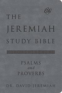 Jeremiah Study Bible, Esv, Psalms and Proverbs (Gray)