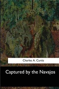 Captured by the Navajos