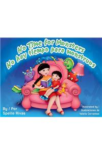 No Time for Monsters/No Hay Tiempo Para Monstruos