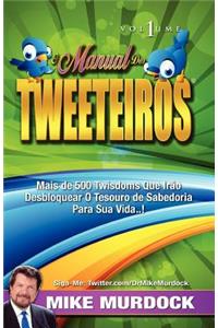 O Manual DOS Tweeteiros, Volume 1