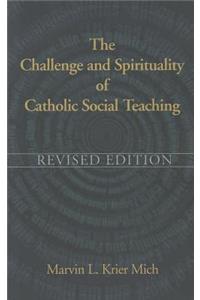 Challenge & Spirituality of Catholic Social Teaching