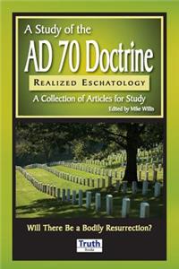 A Study of the A.D. 70 Doctrine