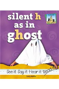 Silent H as in Ghost