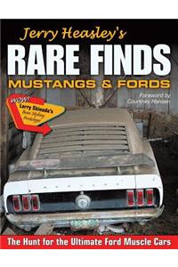 Jerry Heasley's Rare Finds: Mustangs & Fords