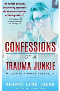 Confessions of a Trauma Junkie