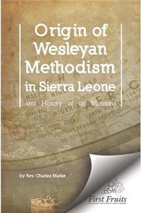 Origin of Wesleyan Methodism in Sierra Leone