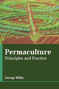 Permaculture: Principles and Practice