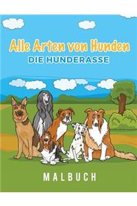 Alle Arten von Hunden Die Hunderasse Malbuch