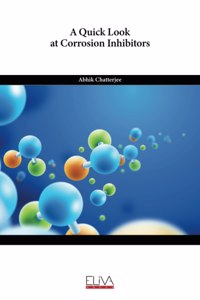 A Quick Look at Corrosion Inhibitors