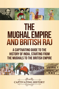 Mughal Empire and British Raj