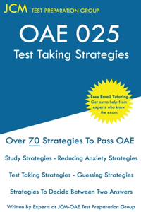 OAE 025 Test Taking Strategies