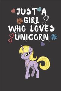 Just A Girl Who Loves Unicorn