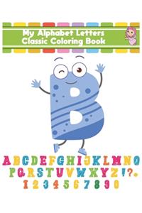 My Alphabet Letters Classic Coloring Book