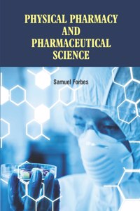 Physical Pharmacy and Pharmaceutical Science
