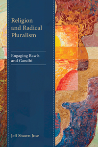 Religion and Radical Pluralism