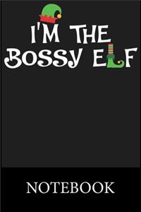 I'm The Bossy Elf Notebook