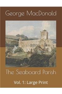 The Seaboard Parish, Vol. 1