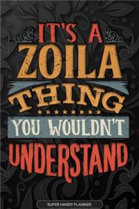 Its A Zoila Thing You Wouldnt Understand