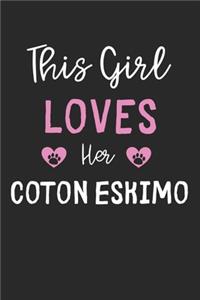 This Girl Loves Her Coton Eskimo