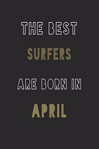 The Best Surfers are Born in April journal
