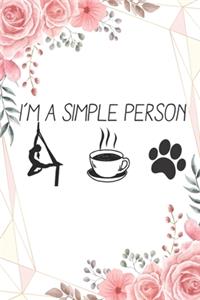 I'm A Simple Person Silk Aerialist