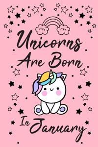 Unicorns Are Born In January