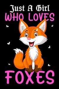 Just A Girl Who Loves Foxes