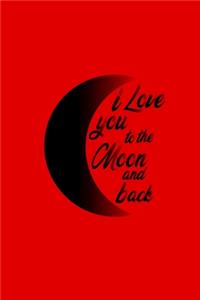 I Love you to The Moon and Back