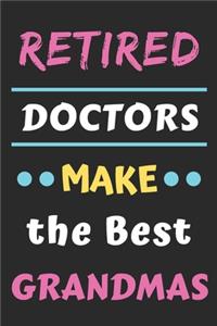 Retired Doctors Make the Best Grandmas