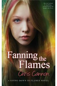 Fanning the Flames