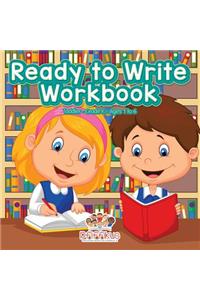 Ready to Write Workbook Toddler-Grade K - Ages 1 to 6