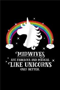 midwives are fabulous and magical like unicorns only better