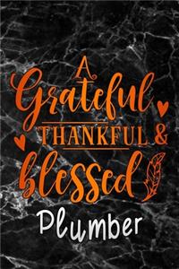 grateful thankful & blessed Plumber