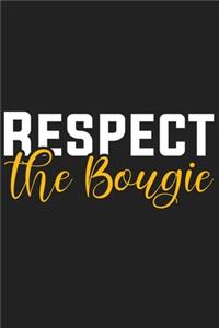 Respect The Bougie