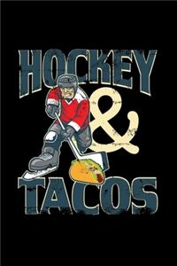 Hockey And Tacos: 110 Pages Notebook/Journal