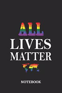 ALL LIVES MATTER Notebook