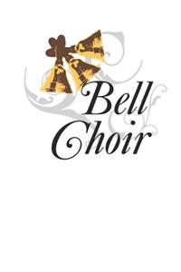 Bell Choir Beautiful Design 120 Page Notebook Lined Journal for Bell Choir Members